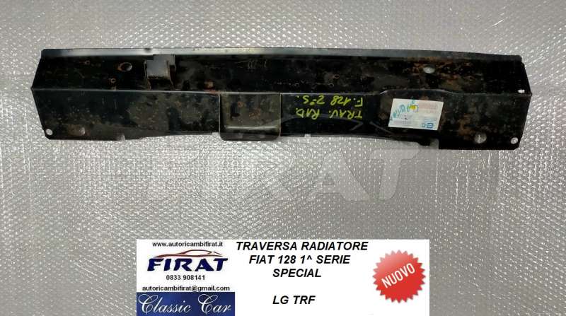 TRAVERSA RADIATORE FIAT 128 1 SERIE - SPECIAL